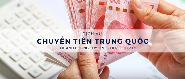 Chuyển tiền từ Trung Quốc về Việt Nam qua các đơn vị chuyển tiền trung gian